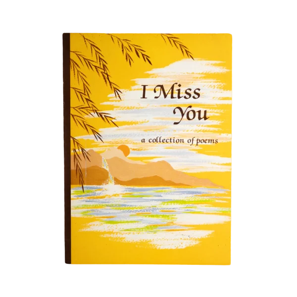 I Miss You A Collection of Poems / 1980