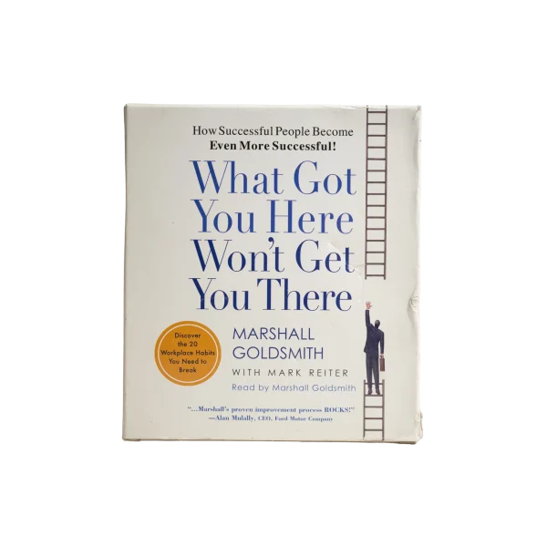 What Got You Here Won't Get You There Audiobook