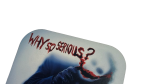 Why So Serious? Coaster - Image 2