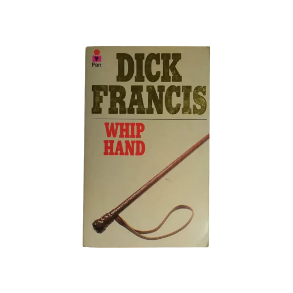 Whip Hand – Dick Francis