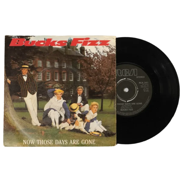 Bucks Fizz - Now Those Days Are Gone 7" Vinyl