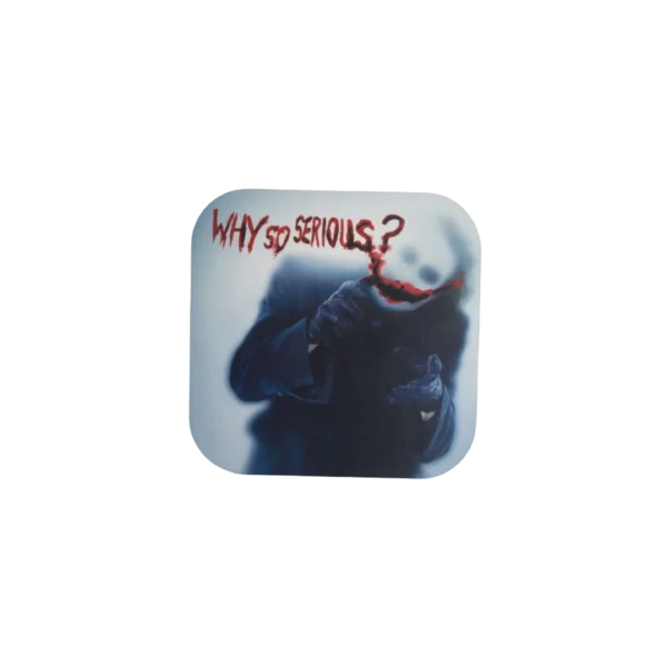 Why So Serious? Coaster