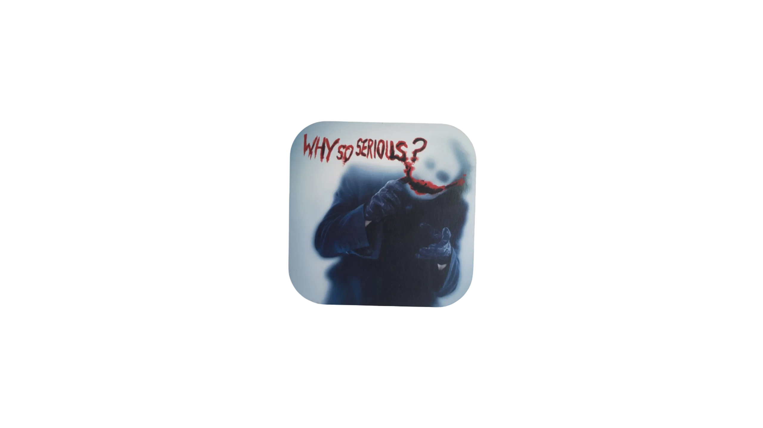 DSC06388 Why So Serious? Coaster - Image 1