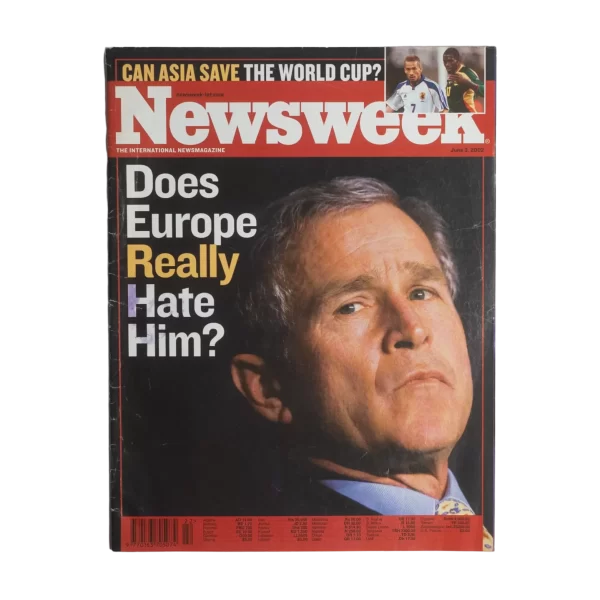 Does Europe Really Hate Him? Newsweek Magazine 2002