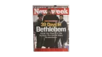 39 Days In Bethlehem Newsweek Magazine 2002