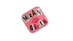 Mean Girls Coaster - Image 2