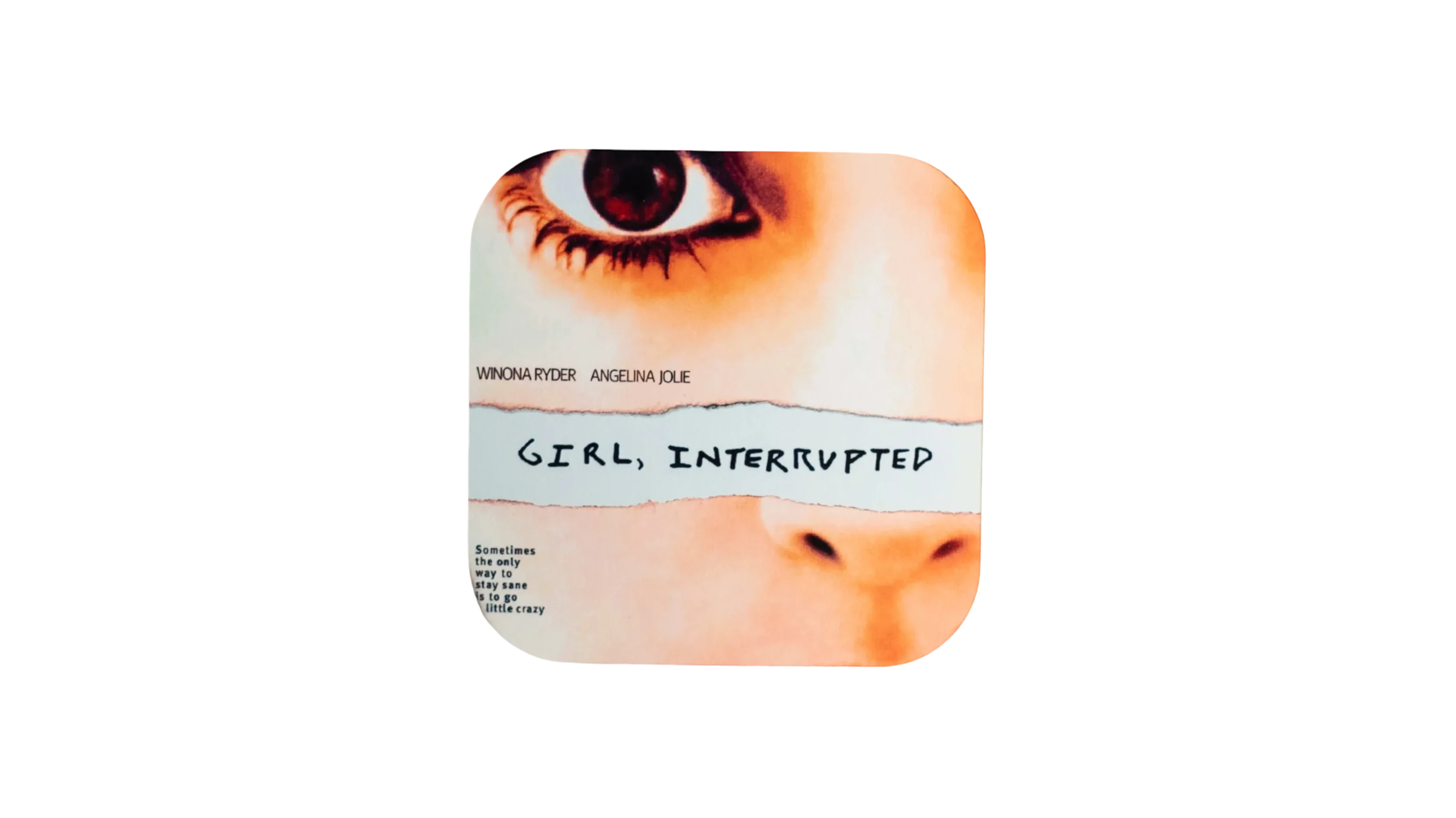 DSC08226 Girl, Interrupted Coaster - Image 1