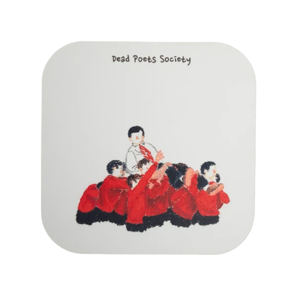 Dead Poets Society Coaster