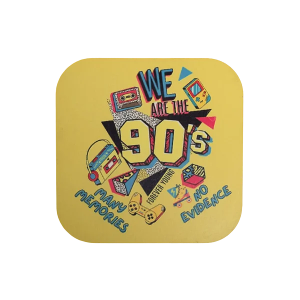 We are the 90s Coaster