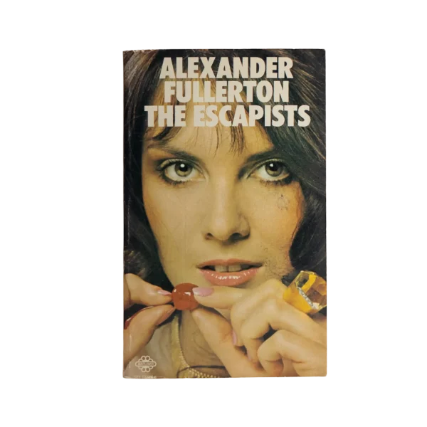 The Escapists By Alexander Fullerton Book