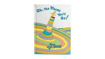 Oh, the Places You'll Go! by Dr. Seuss