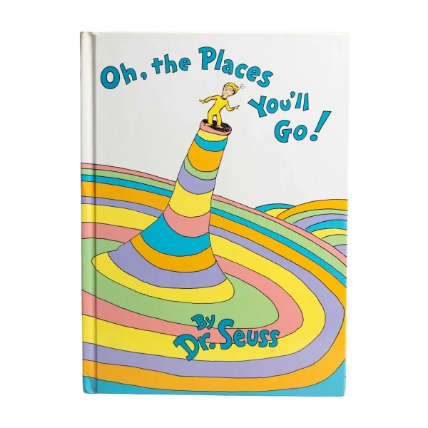 Oh, the Places You'll Go! by Dr. Seuss