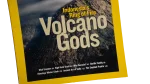 Volcano Gods National Geographic 2008 - Image 3