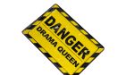 Danger Drama Queen Sign - Image 2