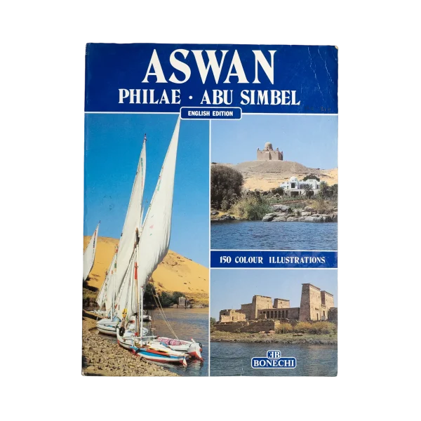 Aswan, Philae, Abu Simbel Travel Guide