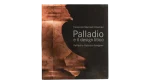 Palladio e il design litico - Raffaello Galiotto - Consorzio Marmisti Chiampo 2008