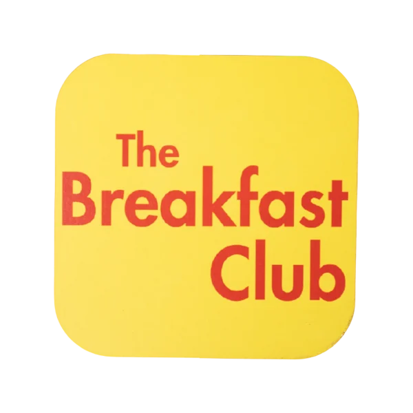 The Breakfast Club Coaster