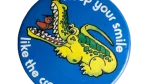 "Keep Your Smile Like The Crocodile" Pin Badge - Image 2