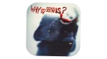 Why So Serious? Coaster