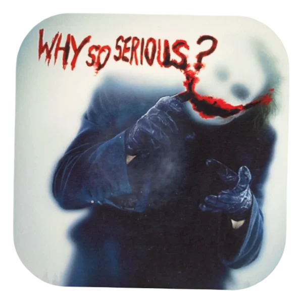Why So Serious? Coaster
