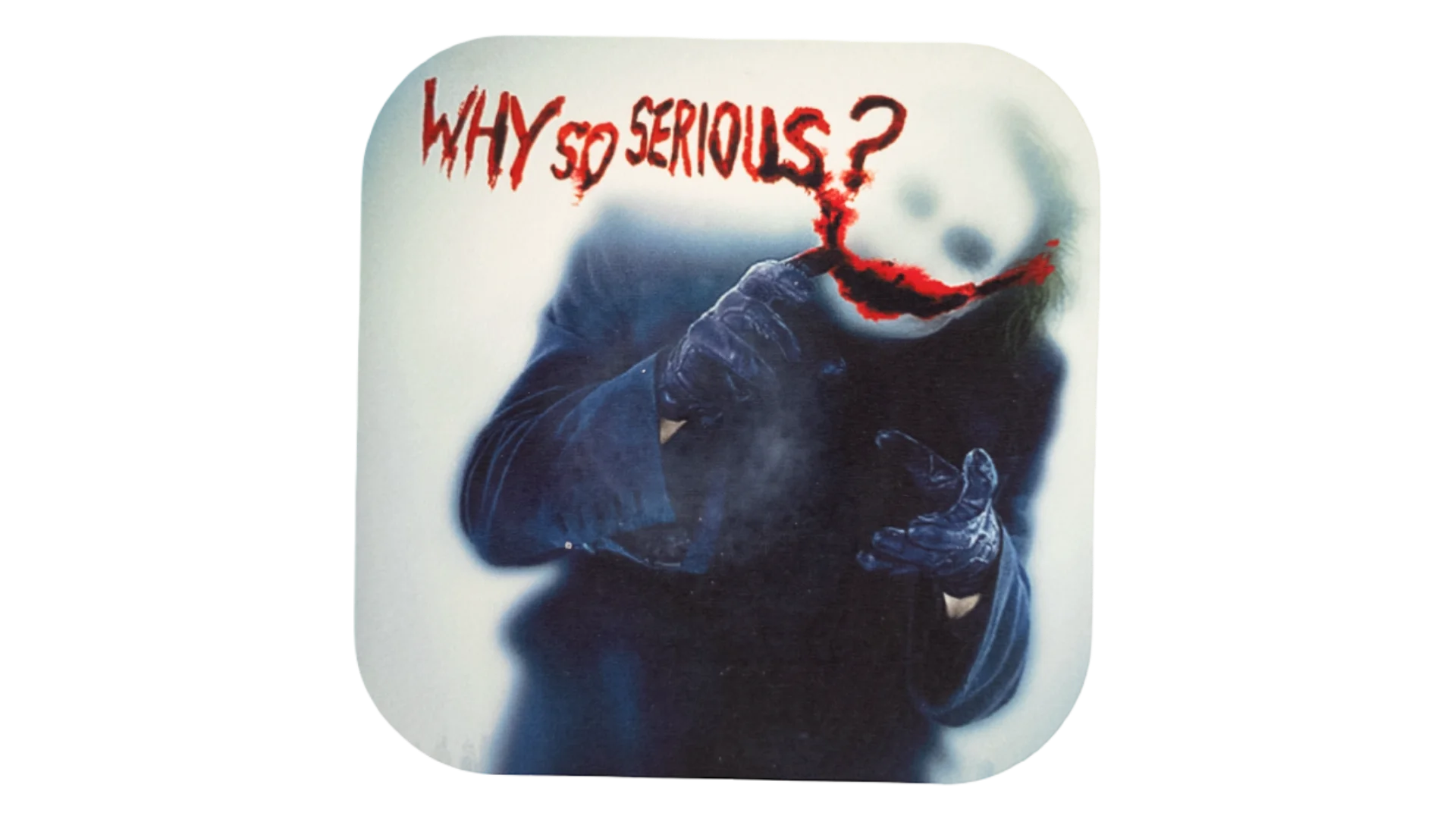 195 DSC04257 Why So Serious? Coaster - Image 1