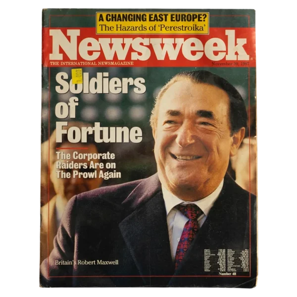 Soldiers of Fortune: The Corporate Raiders Are on the Prowl Again 1989 Newsweek Magazine