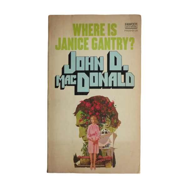 Where Is Janice Gantry? by John D. MacDonald / 1961