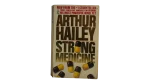 Strong Medicine by Arthur Hailey / 1984