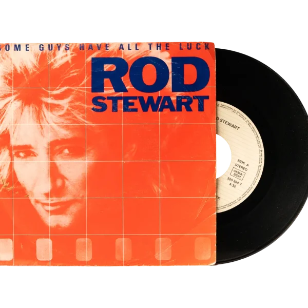 Rod Stewart - Some Guys Have All The Luck 7" Vinyl