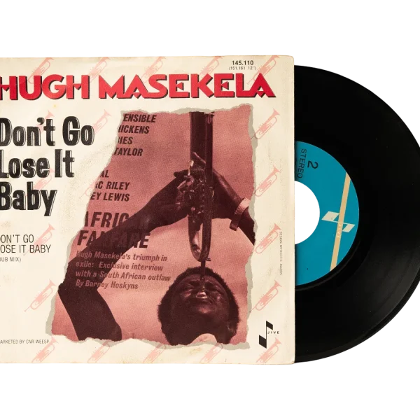 Hugh Masekela - Don't Go Lose It Baby 1984 7" Vinyl